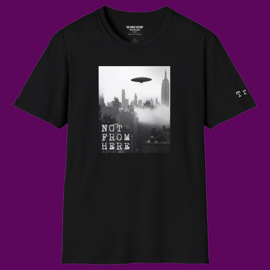 The Fright Factory New Orleans custom apparel: 'Not From Here' sci-fi graphic tee designed by Rocket Hulsey.
